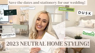 NEUTRAL HOME STYLING FOR 2023! Wedding stationery save the date ideas | Neptune White company decor