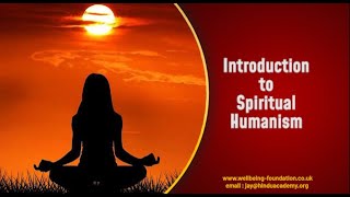 Introduction to Spiritual Humanism