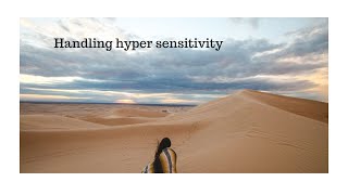 How to handle hyper sensitivity after narcissistic abuse
