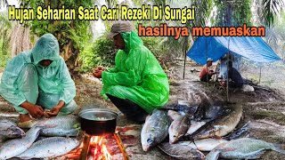 WAKTU YANG TEPAT, MANCING SETELAH HUJAN DERAS, MASAK MAKAN MALAM