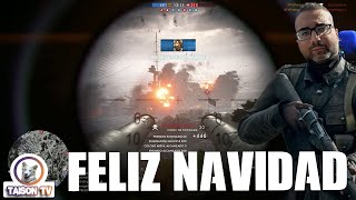 Feliz Navidad - Voy a Hundir Acorazados en Battlefield 1 Para tí