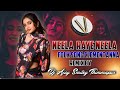 NEELA RAYE  NEELA CLEMENT ANNA FOLK SONG REMIX BY DJ AJAY SMILEY THIMMAPUR
