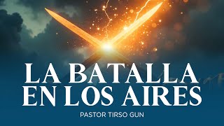 Pastor Tirso Gun | Tema: Batalla en los aires | martes 14 de enero 2025