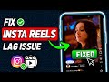 How to Fix Instagram Reels Lag 2024 (Updated)