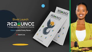 Book Launch: Rebounce - Transgenerational Resilience in Rwanda