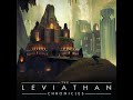 Welcome To The Leviathan Chronicles