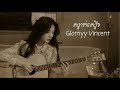 ស្ទាក់ស្ទើរ glomyy vincent speed up song