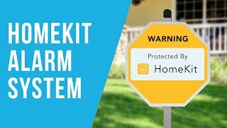 HomeKit Alarm System in 3 Easy Steps!