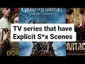 TV series That Have S*xual Explicit S*X Scene