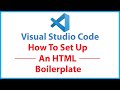 How to Set Up an HTML Boilerplate in VS Code (Beginner-Friendly Tutorial)