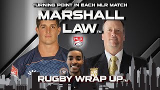 Marshall Law: TURNING POINTS In Each Major League Rugby Round 15 Match | RUGBY WRAP UP