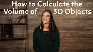 How to Calculate the Volume of 3D Objects