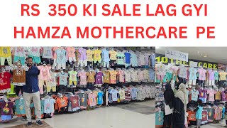 Hamza Mothercare | Rs 350 Dhamake dar sale Offer | Eid Collection  Baba and baby dresses