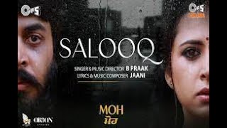 Salooq Song Lyrics MOH, B Praak ,Jaani, Gitaj Bindrakhia, Sargun Mehta Jagdeep Sidhu - Sacnilk Music