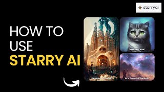 How to Use Starry AI | Getting Started