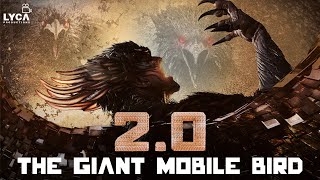 2.0 (Tamil) | The Giant Mobile Bird | Rajinikanth | Akshay Kumar | Amy Jackson | Lyca Productions