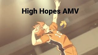 AMV {Hinata Shoyo - Haikyu!!} {High Hopes - Panic! At The Disco}