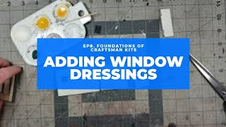 08. Adding Window Dressings to Model Railroad Kits - How to Build a Craftsman Model Railroad Kit