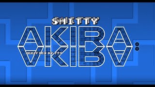 Shitty Akira [Showcase] (Unnerfed) | Geometry Dash