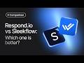 Respond.io vs SleekFlow (2026): Which Platform Should Your Team Choose?