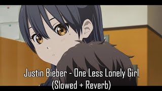 One Less Lonely Girl (Justin Bieber | slowed + reverb)