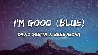 David Guetta And Bebe Rexha – Im Good Blue