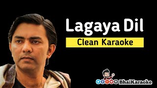 Lagaya Dil Karaoke | Sajjad Ali | Official Karaoke | BhaiKaraoke