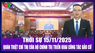 Thời sự 15-11-2025: Quán triệt chỉ thị của Bộ Chính trị triển khai công tác bầu cử | Điện Biên TV
