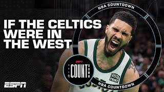 Where would the Celtics rank amongst teams in the West? 🤔 | NBA Countdown