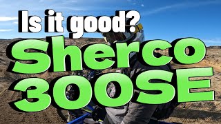 Is it good? 2023 Sherco 300 SE