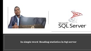 In simple word Reading statistics in Sql server