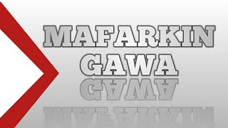 mafarkin Gawa