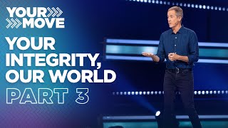 Your Integrity, Our World • Part 3┃