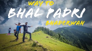 WAY TO BHAL PADRI (Part-1) | BHADERWAH | TRAVELLER SIBLING