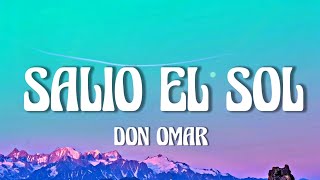 Don Omar - Salio El Sol (Letra/Lyrics)