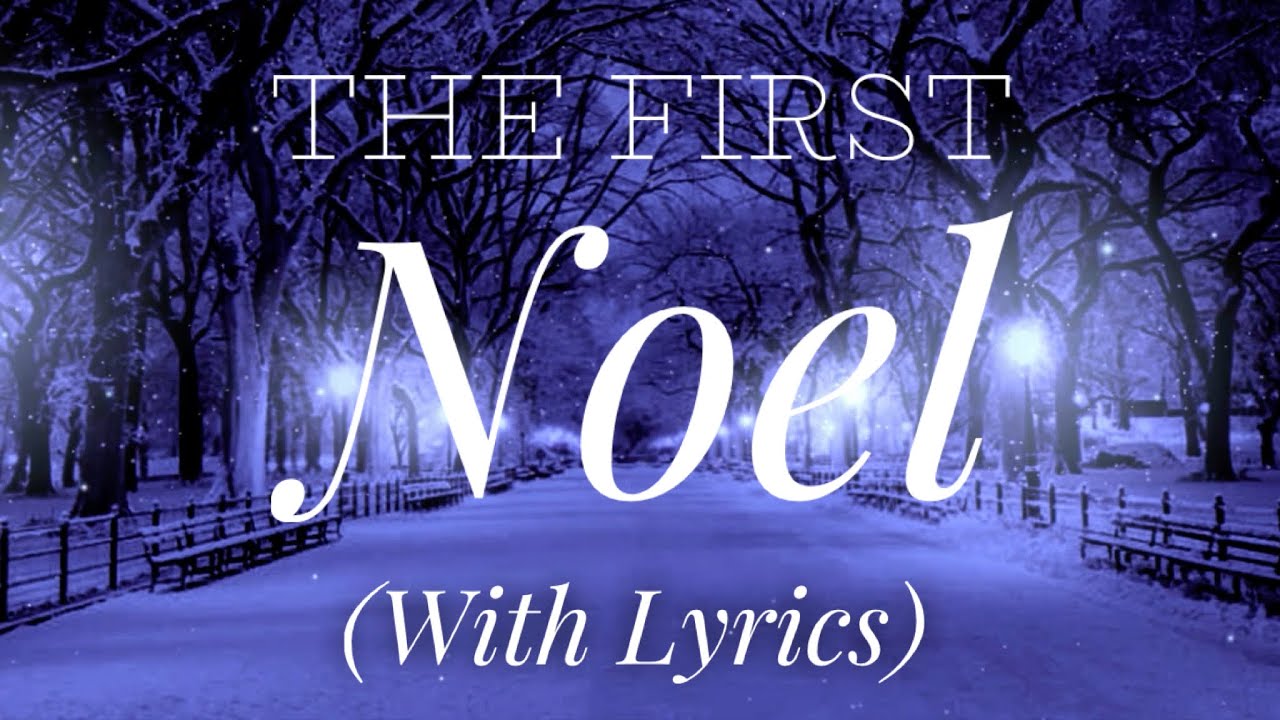 The First Noel Smile Melody Baby Music Song Lyrics Music Videos