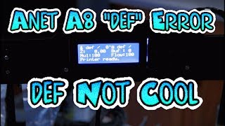 Anet A8 def Error Diagnose and Fix