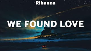 Download Rihanna ~ We Found Love # lyrics # Shawn Mendes, Sia, Justine Skye ft. Tyga mp3