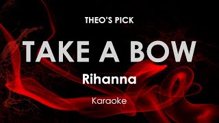 Take A Bow | Rihanna karaoke