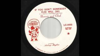 Bonnie And Clod  - If You Don't Somebody Else Will (68)