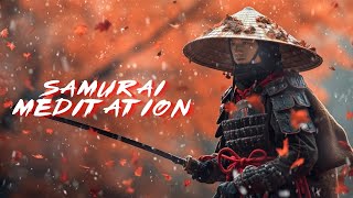 Meditation and Relaxation Music Samurai - Resilient Bushido Samurai Warrior