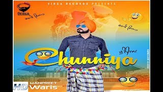 Chunniyan ( Full Song ) | Manpreet Waris | New Punjabi Songs 2020 | Latest Punjabi Songs 2020