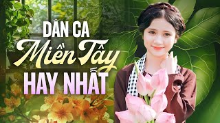 84 Bài Dân Ca Miền Tây HAY NHẤT Nghe Cả Ngày Không Chán - Liên Khúc Nhạc Miền Tây Mới Nhất 2025