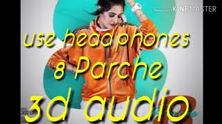 8 parche /3d audio song / Baani sandhu