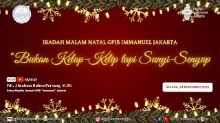 Ibadah Malam Natal, Selasa 24 Desember 2024