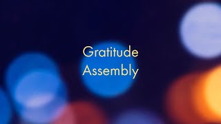 Gratitude Assembly
