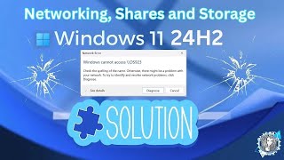Fix THE NETWORK PATH WAS NOT FOUND - Error 0x80070035 with Windows 11 Pro 24H2 - READ VIDEO NOTES!