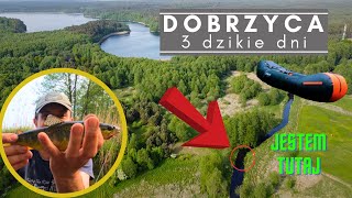 DOBRZYCA - 3 dzikie dni na rzece. PACKRAFTING / Rudnica - Czapla Młyn / część 2 (Itiwit PR500)