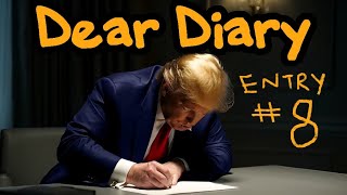 A.I. Trump: DEAR DIARY #8