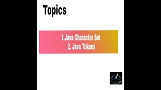 #3 Java Character Set & Tokens